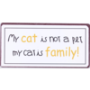 My cat is not a pet, my cat is family