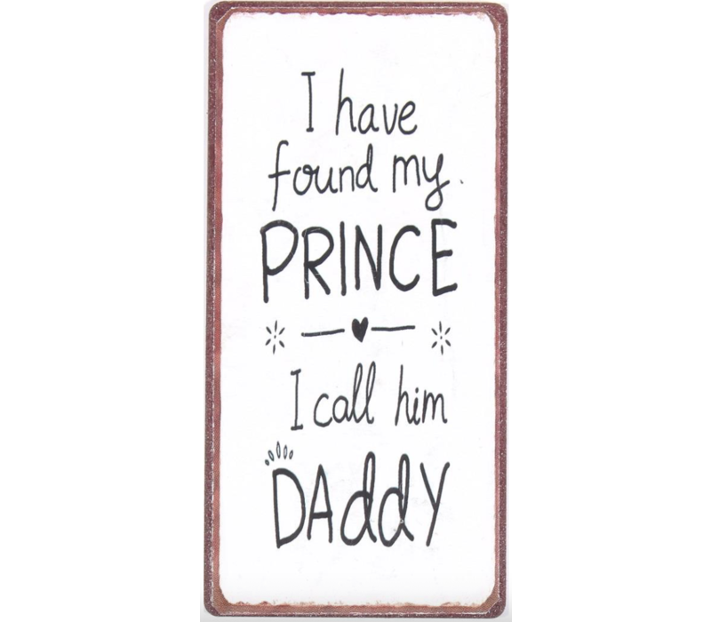 I have found my prince I call him daddy