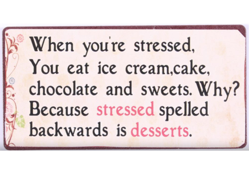 STRESSED IS DESSERTS