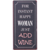 For instant happy woman just add wine