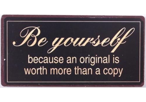 BE YOURSELF