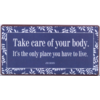 Take care of your body. It's the only place you have to live. Jim Rohn