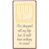 BORN TO SHOP