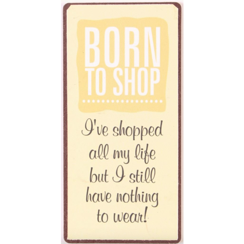 BORN TO SHOP 