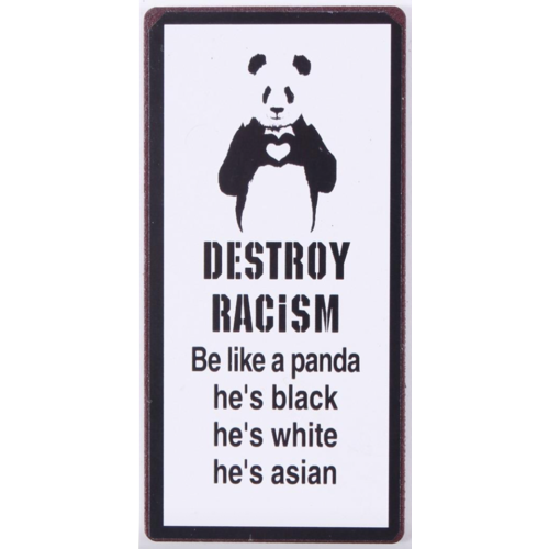 DESTROY RACISM 