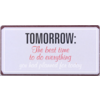 Tomorrow: the best time to do everything you had planned for today