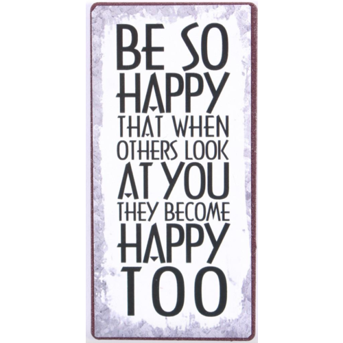 BE SO HAPPY 