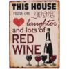 This house runs on love, laughter and lots of red wine