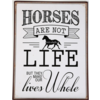 Horses are not our whole life but they make our lives whole