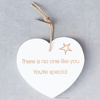 There is no one like you, you're special