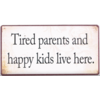 Tired parents and happy kids live here.