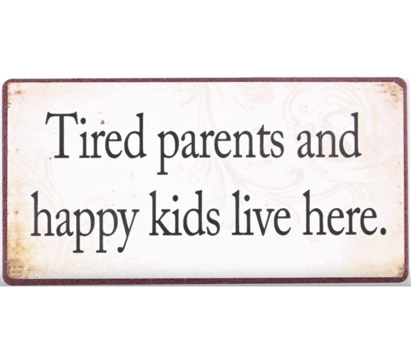 Tired parents and happy kids live here.