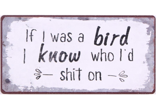 IF I WAS A BIRD