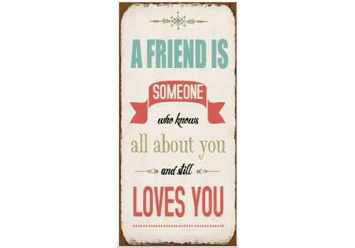 A FRIEND IS