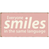 Everyone smiles in the same language