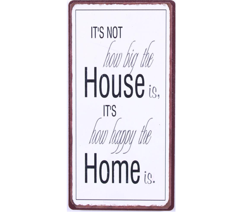 It's not how big the house is, it's how happy the home is