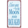 I love you to the moon and back again