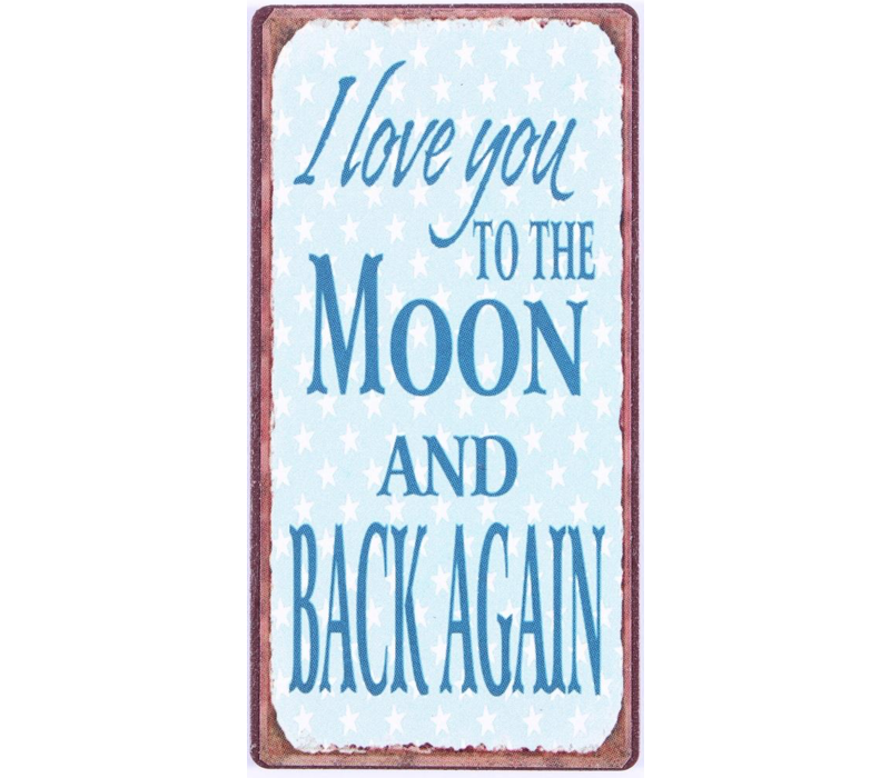 I love you to the moon and back again