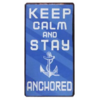 Keep calm and stay anchored