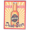 Save water drink beer