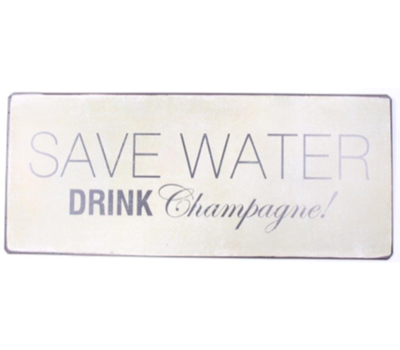 Save water drink champagne