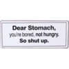 DEAR STOMACH