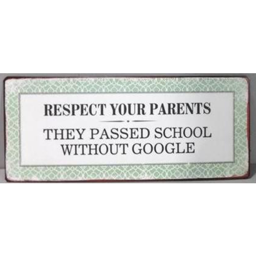 RESPECT YOUR PARENTS 