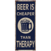 Beer is cheaper than therapy
