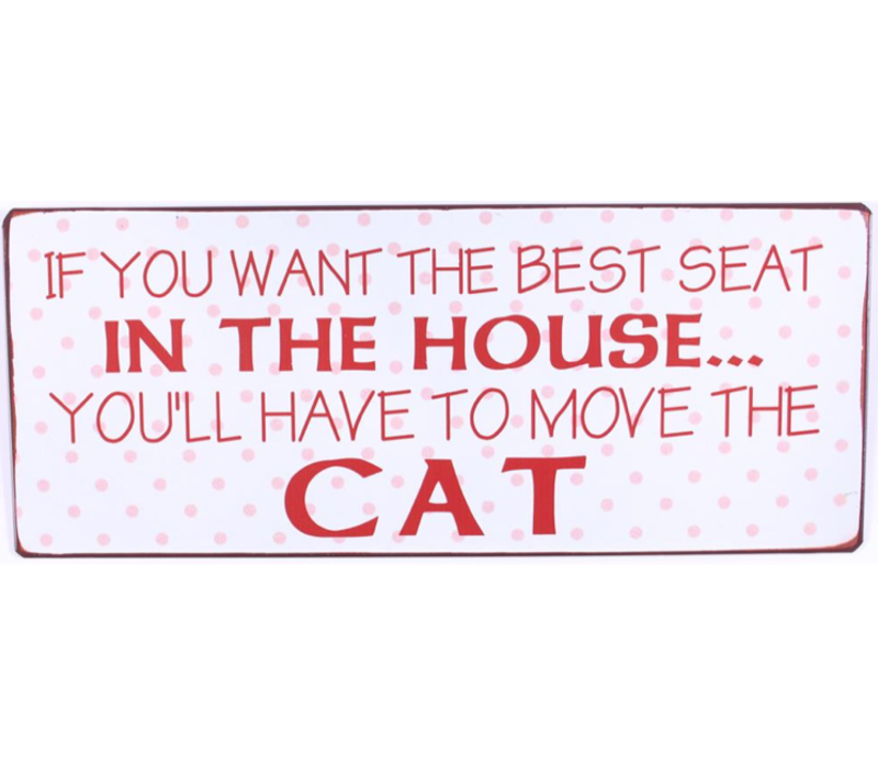 If you want the best seat in the house... You'll have to move the cat