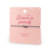 ARMBAND  -  BELIEVE IN YOURSELF