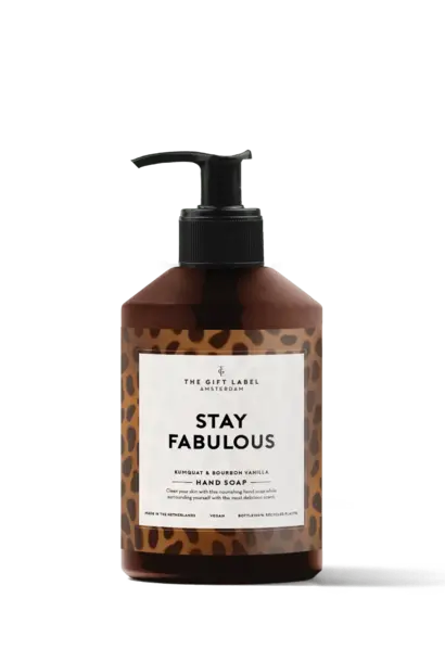 "Stay fabulous" - Hand Soap 400ml
