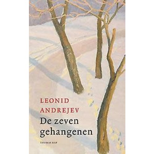 Leonid Andrejev De zeven gehangenen Leonid Andrejev De zeven gehangenen