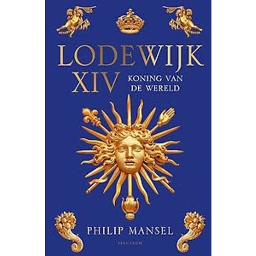 Philip Mansel Lodewijk XIV: De koning van de wereld Philip Mansel Lodewijk XIV: De koning van de wereld
