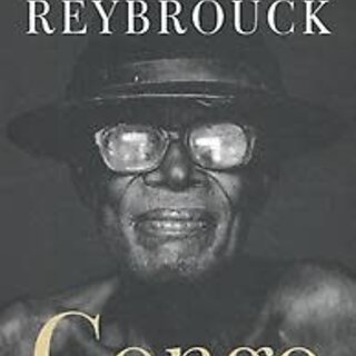 David Van Reybrouck Congo: Een Geschiedenis