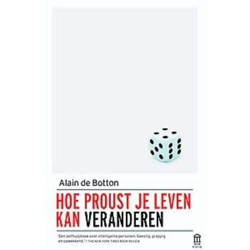 Alain de Botton Hoe Proust je leven kan veranderen Alain de Botton Hoe Proust je leven kan veranderen