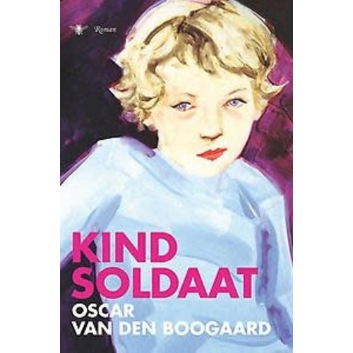 Oscar van den Boogaard Kindsoldaat Oscar van den Boogaard Kindsoldaat