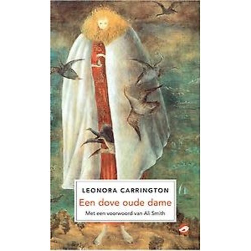 Leonora Carrington Een oude dove dame Leonora Carrington Een oude dove dame