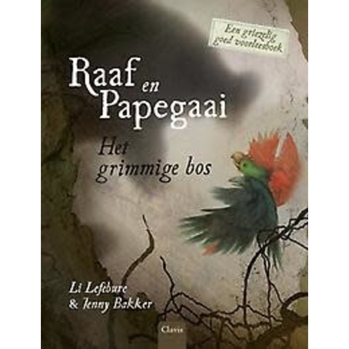 Li Lefebure Raaf en papegaai: Het grimmige bos