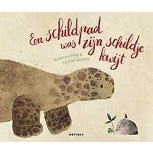 Marjet Huiberts Een schildpad was zijn schildje kwijt Marjet Huiberts Een schildpad was zijn schildje kwijt