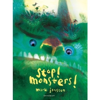 Mark Janssen Stop! Monsters!