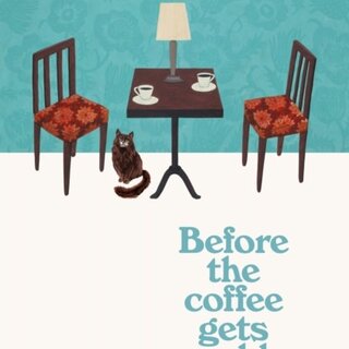 Toshikazu Kawaguchi Before the Coffee Gets Cold (Book 1)