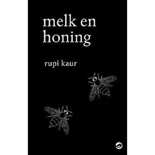 Rupi Kaur Melk en honing Rupi Kaur Melk en honing