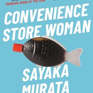 Sayaka Murata Convenience Store Woman