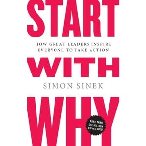 Simon Sinek Start with Why