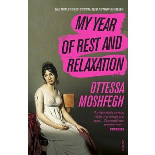 Ottessa Moshfegh My Year of Rest and Relaxation