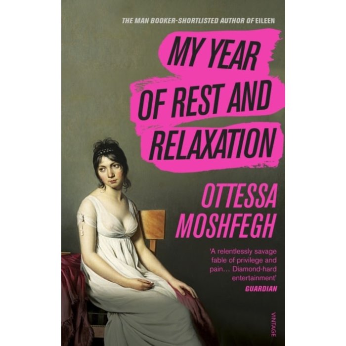 Ottessa Moshfegh My Year of Rest and Relaxation