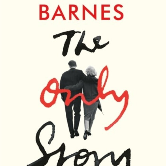 Julian Barnes The Only Story