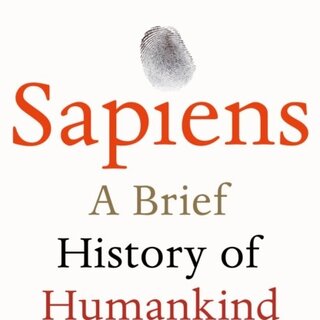 Yuval Noah Harari Sapiens: A Brief History of Humankind