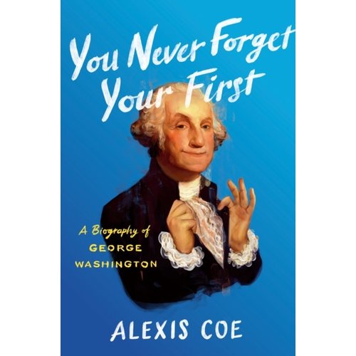 You Never Forget Your First You Never Forget Your First