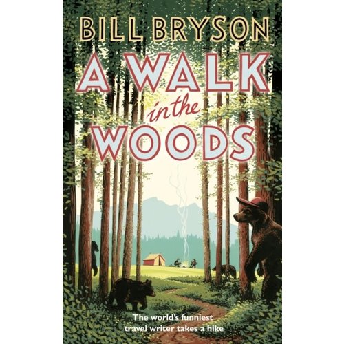 Bill Bryson A Walk In The Woods Bill Bryson A Walk In The Woods